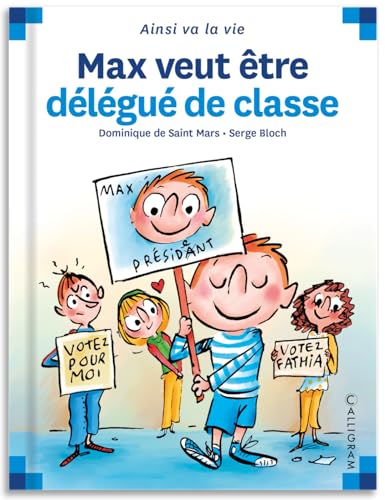 MAX ET LILI (T73): MAX VEUT ÊTRE DÉLÉGUÉ DE CLASSE
